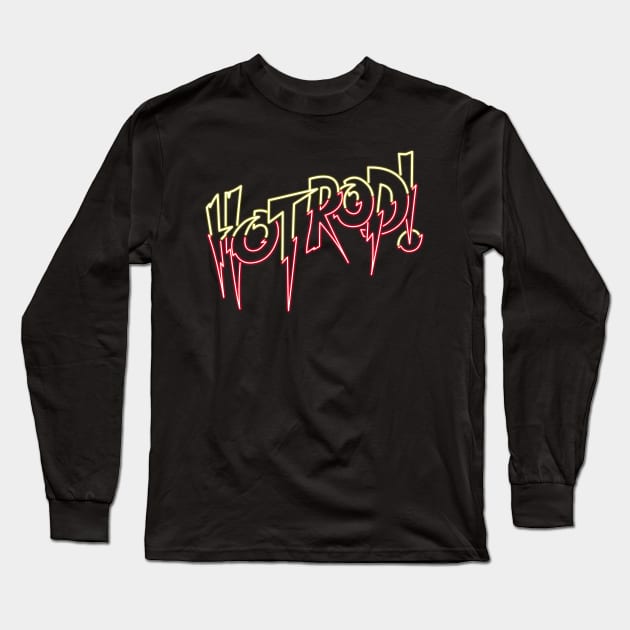 Hot Rod neon Long Sleeve T-Shirt by AJSMarkout